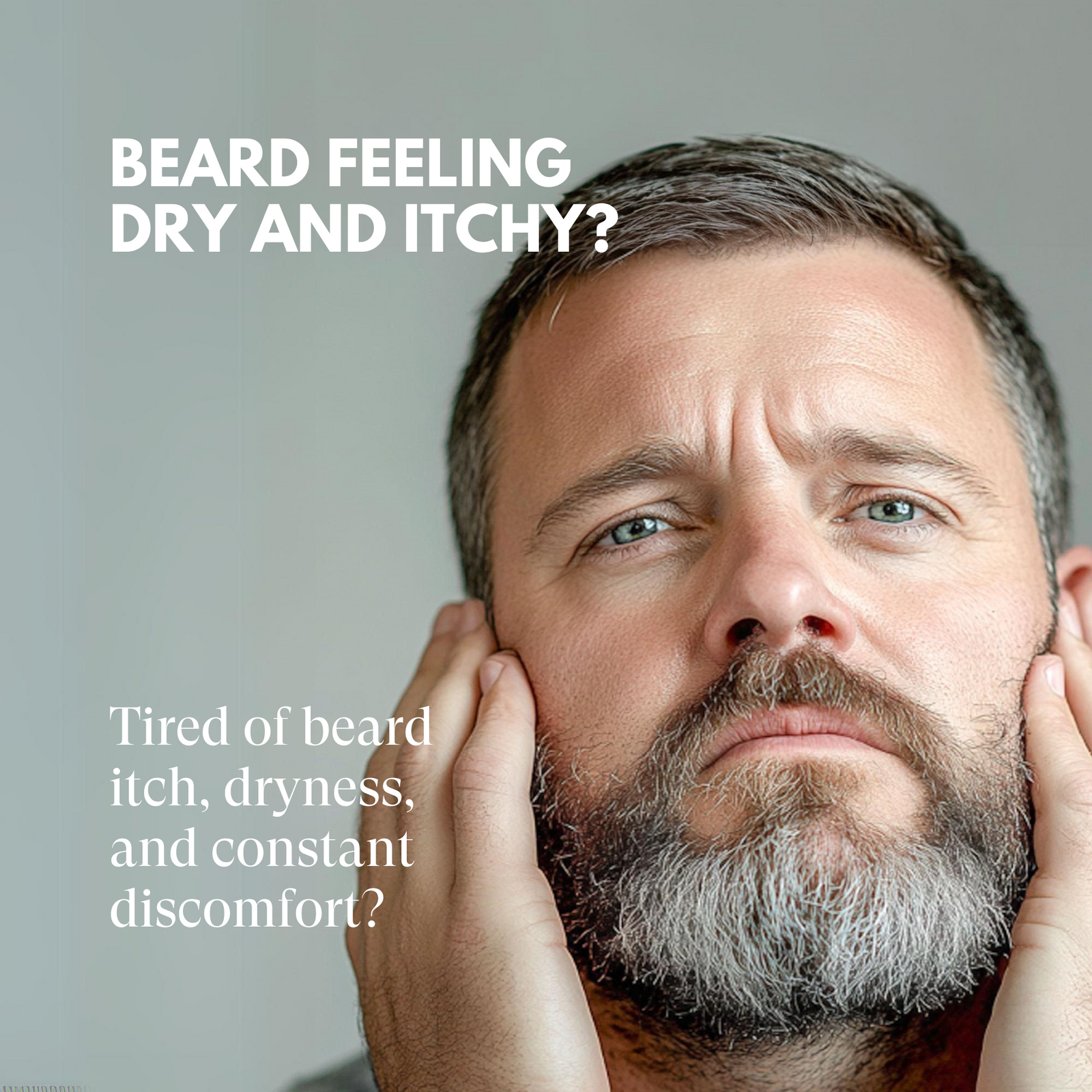 Man with a beard touching his face, text about beard itch and dryness.