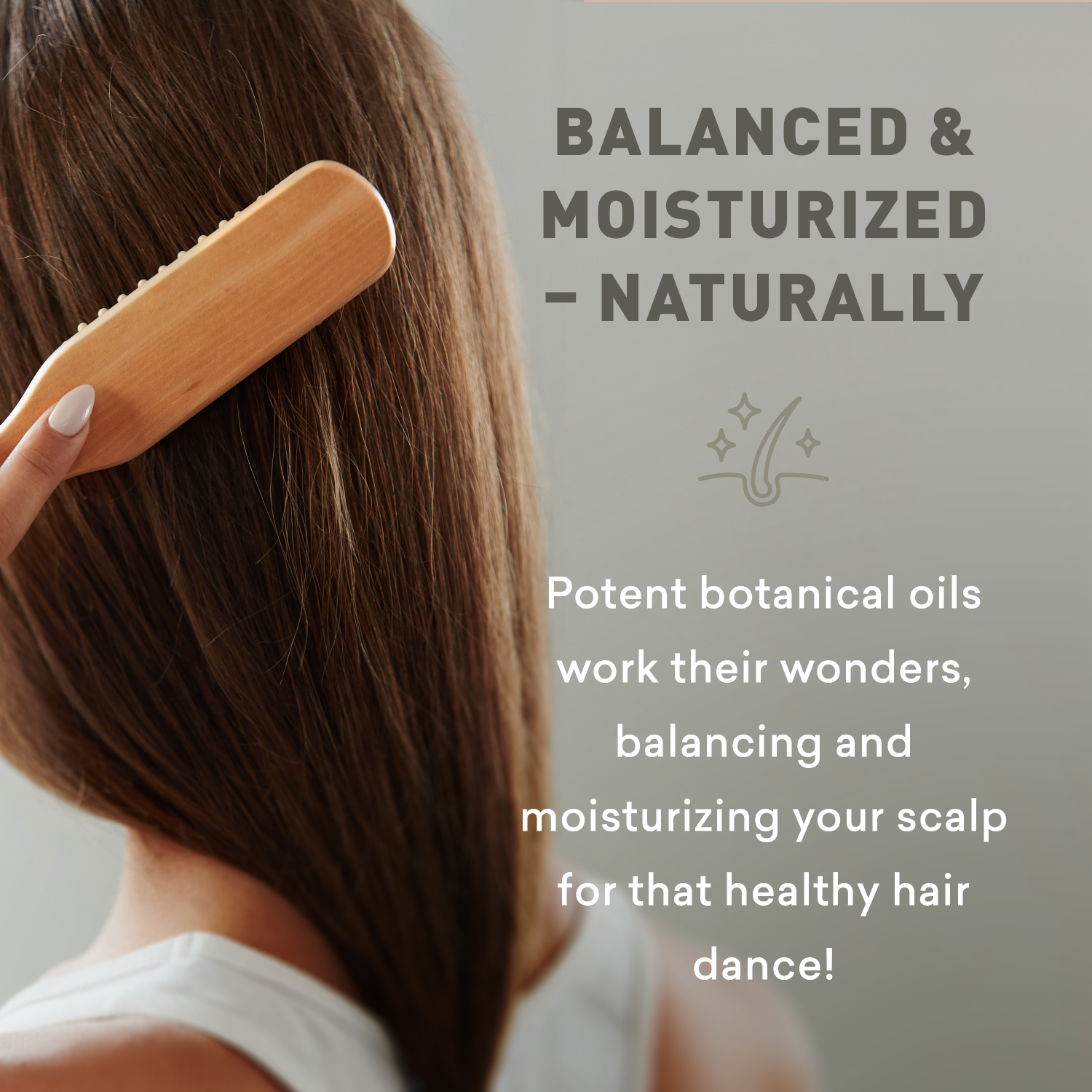 Person brushing hair with a wooden comb, text about balanced and moisturized hair