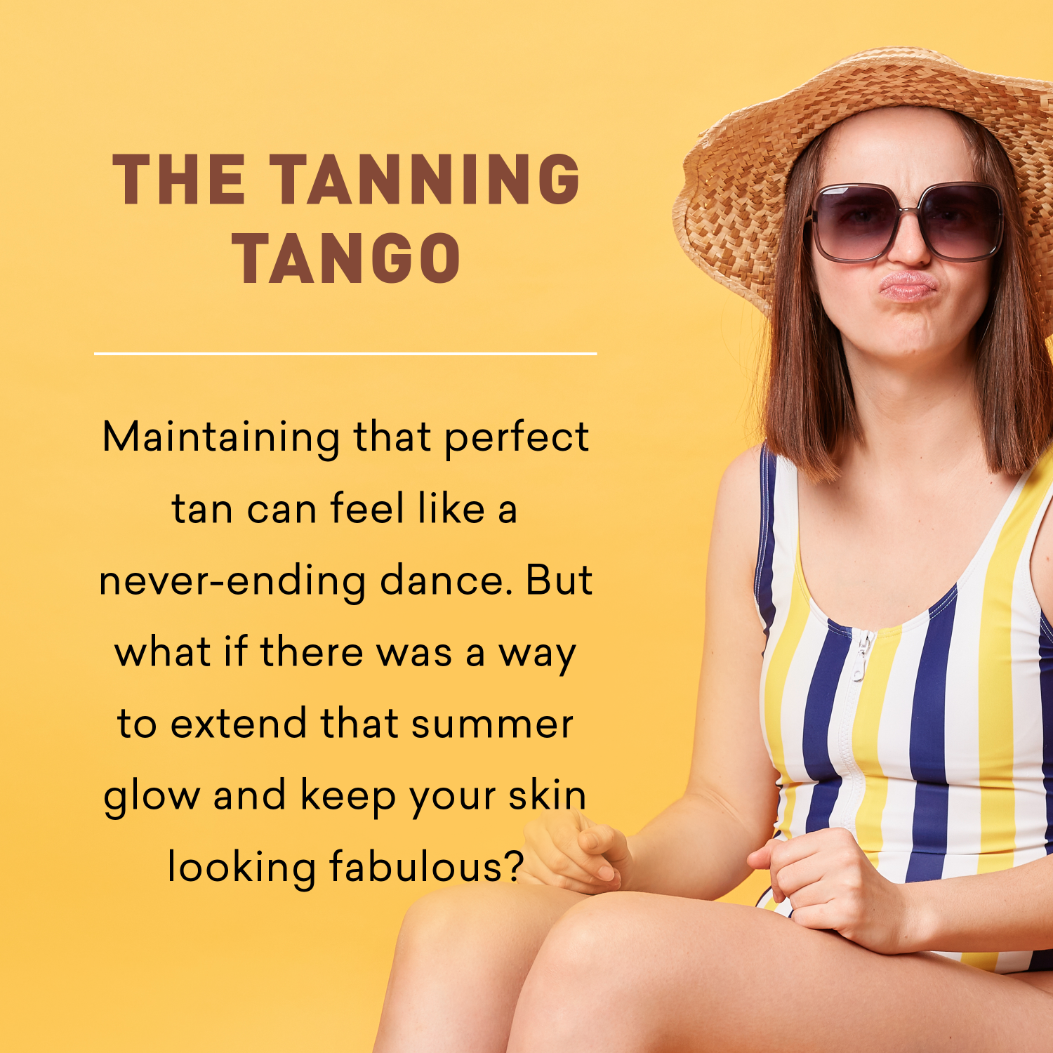 Woman in a striped swimsuit and sun hat with sunglasses on a yellow background, promoting 'The Tanning' product.