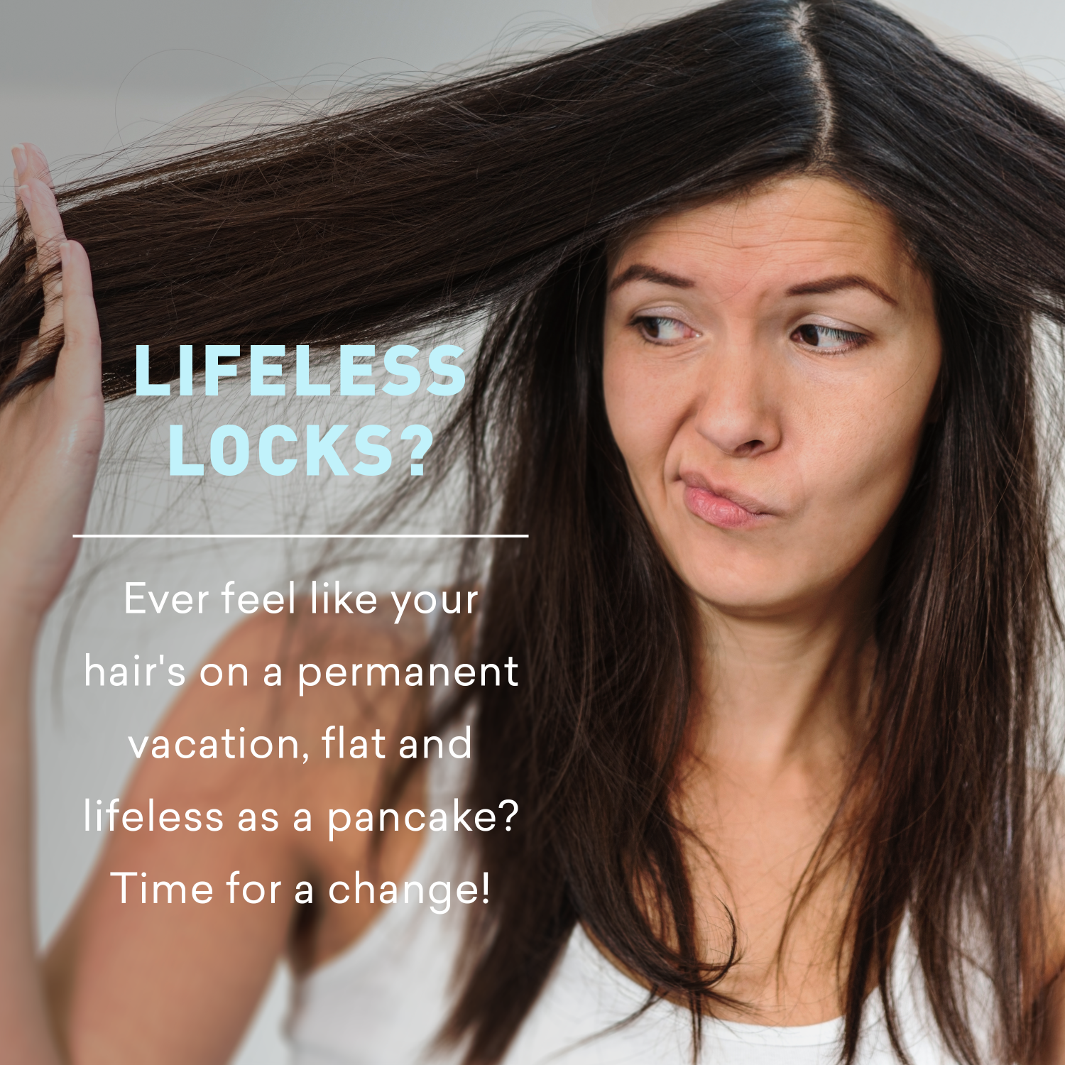 Woman with lifeless hair looking confused, with text about hair care.