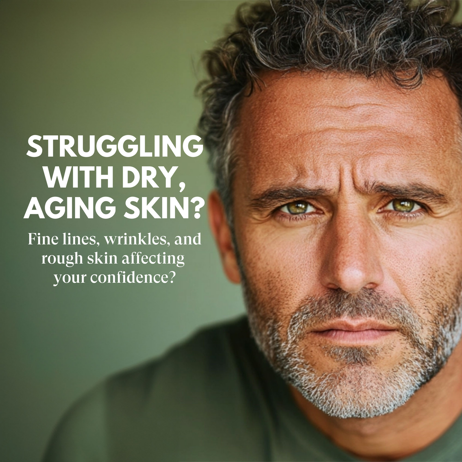 Man with gray hair and beard against a green background with text about dry, aging skin.