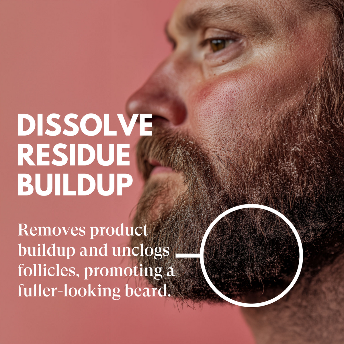 Close-up of a man's face with text about removing product buildup from his beard.