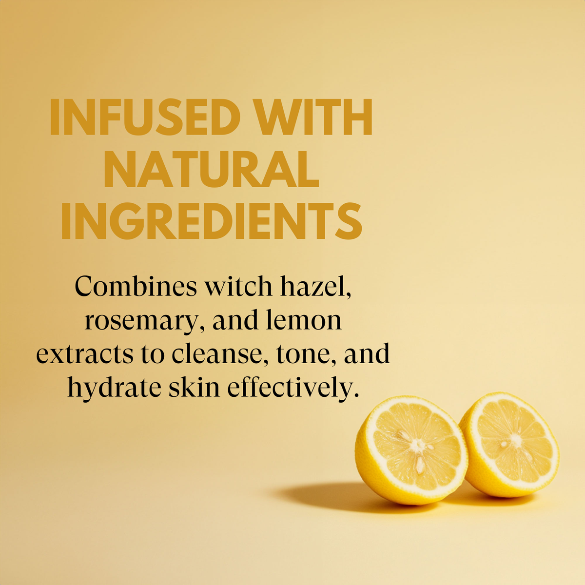 Two lemons on a yellow background with text about natural ingredients for skincare.