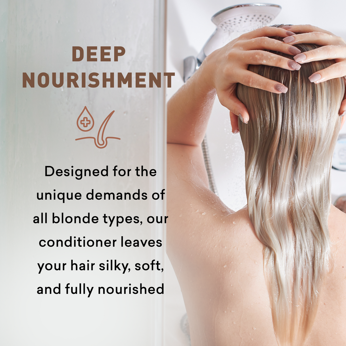 Person with blonde hair washing hair in shower with text about deep nourishment for blonde hair.