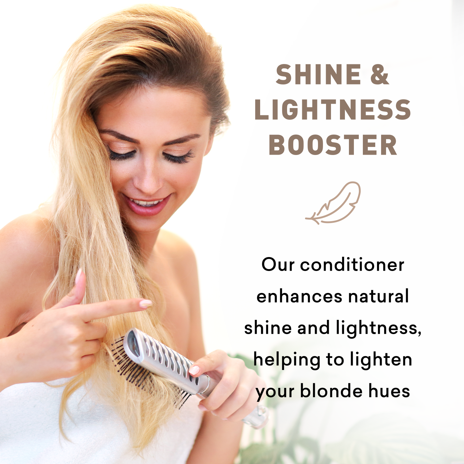 Woman with blonde hair holding a hairbrush, with text about a conditioner enhancing shine and lightness.