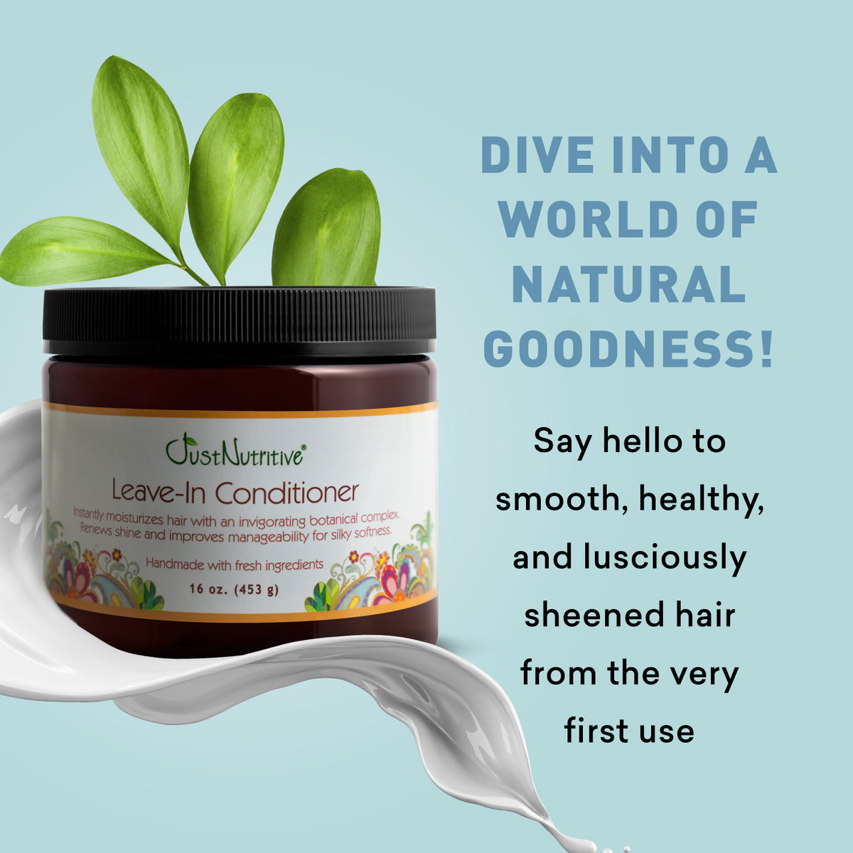 Just Nutritive leave-in conditioner jar with green leaves on a light blue background