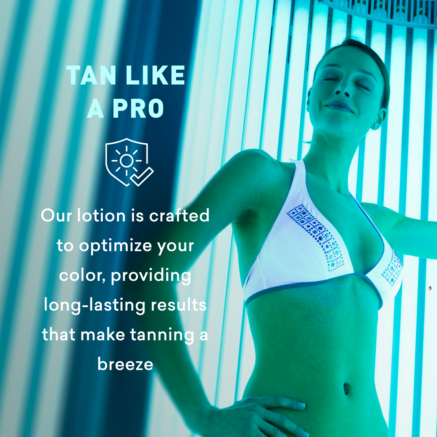 Person in a tanning booth with text about tanning lotion